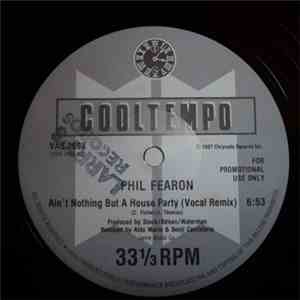 Phil Fearon - Ain't Nothing But A House Party