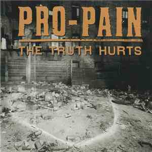 Pro-Pain - The Truth Hurts