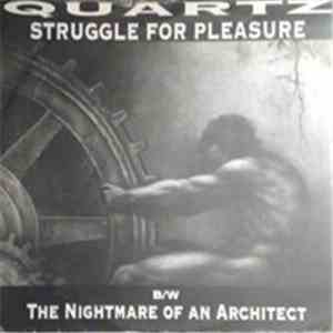 Quartz  - Struggle For Pleasure