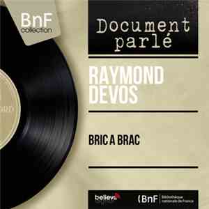 Raymond Devos - Bric A Brac