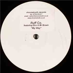 Ruff Co. - My Way / Low Riderz