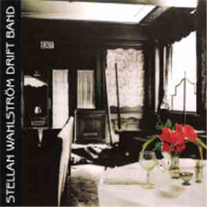 Stellan Wahlström Drift Band - Across The Room