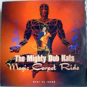 The Mighty Dub Katz - Magic Carpet Ride