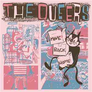 The Queers - Move Back Home