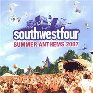 Various - Southwestfour - Summer Anthems 2007