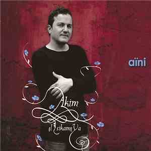 Akim El Sikameya - Aïni