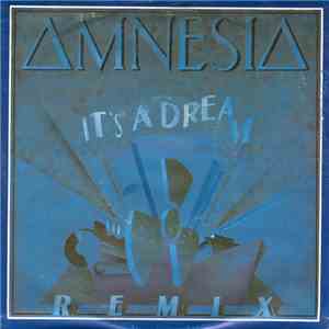 Amnesia - It's A Dream (Remix)