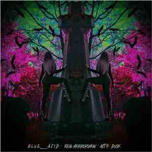 blue__ACID - Real Horrorshow - Act II: Dusk
