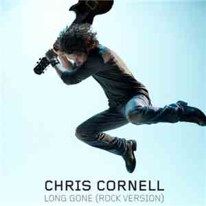 Chris Cornell - Long Gone