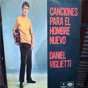 Daniel Viglietti - Canciones Para El Hombre Nuevo