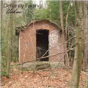 Defiantly Fading - Unkno