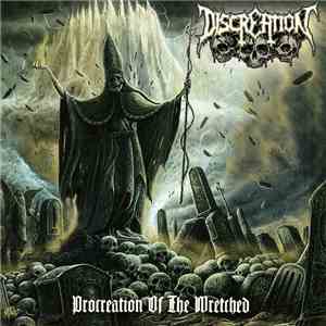 Discreation - Procreation Of The Wretched