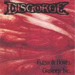 Disgorge  - Flesh & Bowel Grinder Inc.