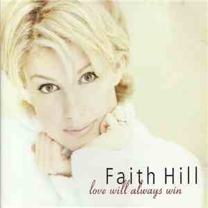 Faith Hill - Love Will Always Win
