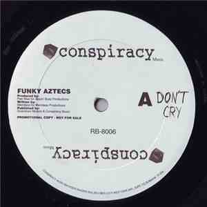 Funky Aztecs - Don't Cry