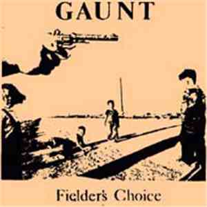 Gaunt  - Fielder's Choice