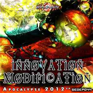 Innovation Modification - Apocalypse 2012 EP