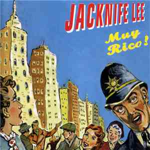 Jacknife Lee - Muy Rico!