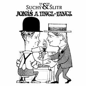 Jiří Suchý & Jiří Šlitr - Jonáš a tingl-tangl
