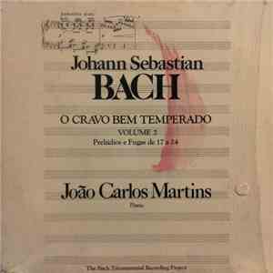 Johann Sebastian Bach, João Carlos Martins - O Cravo Bem Temperado - Prelúd ...