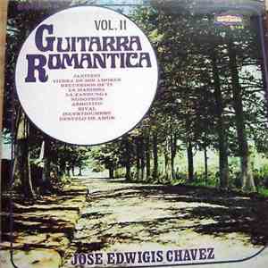 Jose Edwigis Chavez - Guitarra Romantica Vol. II