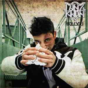 Lanz Khan - I Kill You