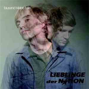 Lieblinge Der Nation - Tausend Kleine Teile