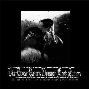 Like Drone Razors Through Flesh Sphere - Ex Nihilo Nihil, Ad Nihilum Nihil  ...