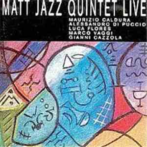 Matt Jazz Quintet - Matt Jazz Quintet Live