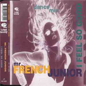 Mr. French Junior - I Feel So Good