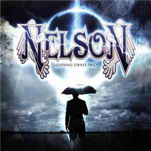 Nelson  - Lightning Strikes Twice