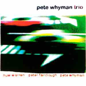Pete Whyman Trio - Pulse