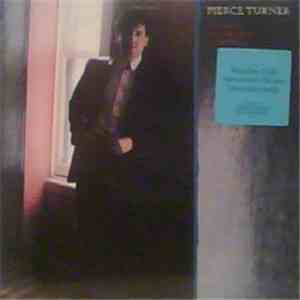 Pierce Turner - It's Only A Long Way Across