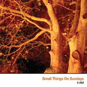 Small Things On Sundays - 4 AM