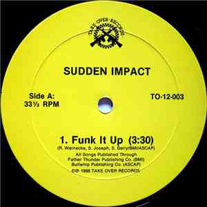 Sudden Impact  - Funk It Up / Victims In A Battle