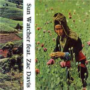 Sun Watcher Feat. Zac Davis - Sun Watcher Feat. Zac Davis