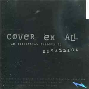 Various - Cover 'em All - An Industrial Tribute To Metallica