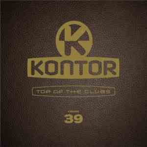 Various - Kontor - Top Of The Clubs Volume 39