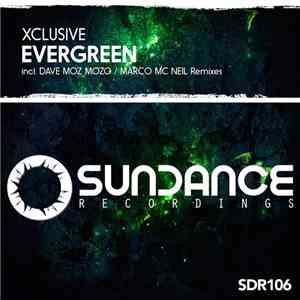 Xclusive  - Evergreen