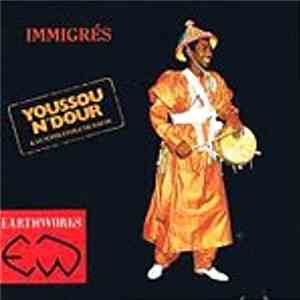 Youssou Ndour & Le Super Etoile De Dakar - Immigrés / Bitim Rew