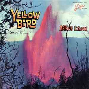 Arthur Lyman - Yellow Bird