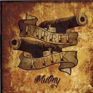 Barrel Kick - Mutiny