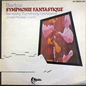 Berlioz, Bamberg Symphony Orchestra Cond. Jonel Perlea - Symphonie Fantasti ...