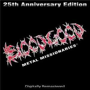 Bloodgood - Metal Missionaries (25th Anniversary Edition)