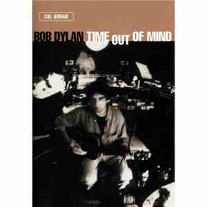 Bob Dylan - Time Out Of Mind
