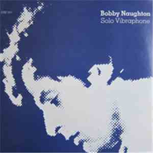Bobby Naughton - Solo Vibraphone