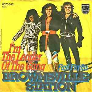 Brownsville Station - I'm The Leader Of The Gang