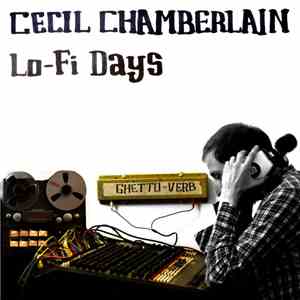 Cecil Chamberlain - Lo​-​Fi Days (Live In Jamcafe)