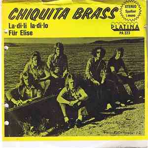 Chiquita Brass - La-Di-Li La-Di-Lo