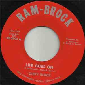 Cody Black - Life Goes On / (The Night) A Star Was Born